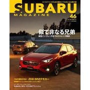 SUBARU MAGAZINE Vol.46<46> [ムックその他]