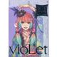 vioLet(GRAPHICTION BOOKS) [コミック]