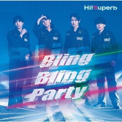 Hi!Superb／Bling Bling Party