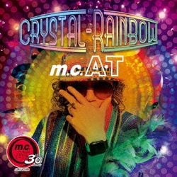 m.c.A・T／Crystal-Rainbow