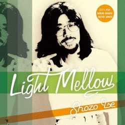 伊勢正三／Light Mellow 伊勢正三