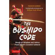 The Bushido Code－Words of Wisdom from Japan's Greatest Samurai [単行本]