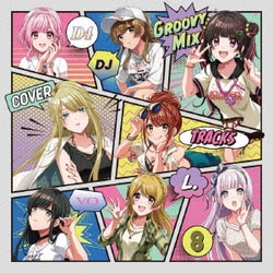 D4DJ Groovy Mix カバートラックス vol.8