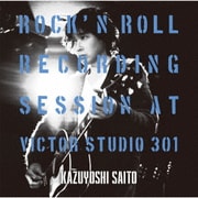 ROCK'N ROLL Recording Session at Victor Studio 301