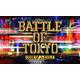 GENERATIONS, THE RAMPAGE, FANTASTICS, BALLISTIK BOYZ, PSYCHIC FEVER from EXILE TRIBE／BATTLE OF TOKYO CODE OF Jr.EXILE