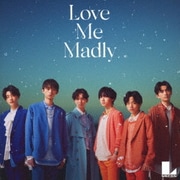 Love Me Madly