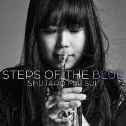 松井秀太郎／STEPS OF THE BLUE