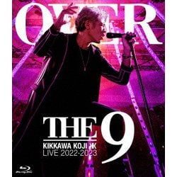 吉川晃司／KIKKAWA KOJI LIVE 2022-2023 "OVER THE 9" [Blu-ray Disc]