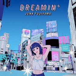 ジャンクフジヤマ／DREAMIN'