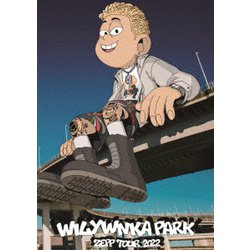WILYWNKA／WILYWNKA PARK ZEPP TOUR 2022 [Blu-ray Disc]