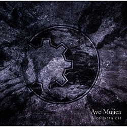 Ave Mujica／Alea jacta est