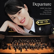 Departure~新たな船出