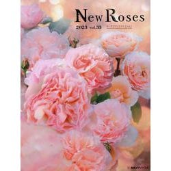 New Roses Vol.33-ローズブランドコレクション [単行本]
