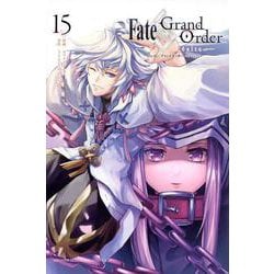 Fate／Grand　Order－turas　realta－（15）(講談社コミックス) [コミック]