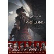 The Art of Wo Long: Fallen Dynasty ウォーロン フォールンダイナスティ 公式アートブック [単行本]