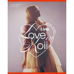 Liyuu／Liyuu Concert TOUR2023 「LOVE in koii」 [Blu-ray Disc]