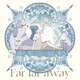 ヨハネ(CV.小林愛香)/ダイヤ(CV.小宮有紗),ルビィ(CV.降幡愛),チカ(CV.伊波杏樹)／Far far away/Be as one!!! (TVアニメ『幻日のヨハネ -SUNSHINE in the MIRROR-』第1話挿入歌/第3話挿入歌)