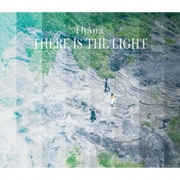 THERE IS THE LIGHT