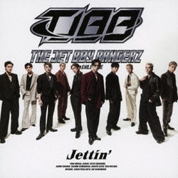 THE JET BOY BANGERZ from EXILE TRIBE／Jettin'