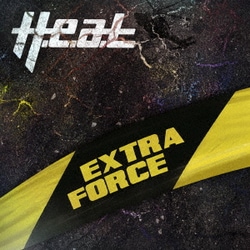 H.E.A.T／エクストラ・フォース