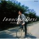 有賀啓雄／Innocent Days