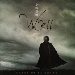 小山卓治／Well -Songs of 35 Years-
