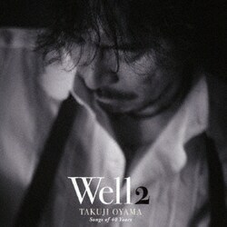 小山卓治／Well2 -Songs of 40 Years-