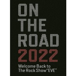 浜田省吾／ON THE ROAD 2022 Welcome Back to The Rock Show "EVE" [Blu-ray Disc]