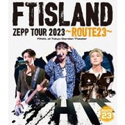 FTISLAND ZEPP TOUR 2023 ~ROUTE23~ FINAL at Tokyo Garden Theater