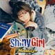 MindaRyn／Shiny Girl (TVアニメ『SHY』オープニング主題歌)