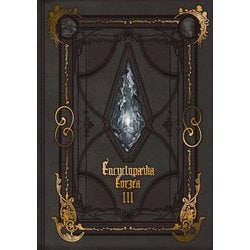 Encyclopaedia Eorzea―THE WORLD OF FINAL FANTASY14〈3〉 [単行本]