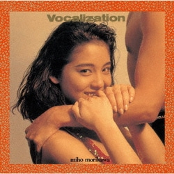 森川美穂／Vocalization
