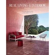 REAL LIVING ＆ INTERIOR ISSUE 02－もっと知りたい世界のトップインテリア [ムックその他]