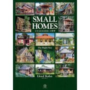 SMALL HOMES―The Right Size 小さくはじめる住まいの哲学 [単行本]