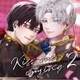 ドラマCD「Kiss me crying 2 キスミークライング 2」