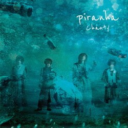 Chanty／piranha