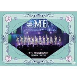 ≠ME／≠ME 4th ANNIVERSARY PREMIUM CONCERT [DVD]