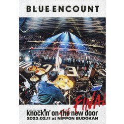 BLUE ENCOUNT／「BLUE ENCOUNT TOUR 2022-2023 ～knockin' on the new door～THE FINAL」2023.02.11 at NIPPON BUDOKAN [DVD]