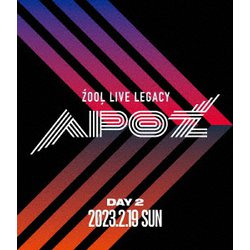 ZOOL／ZOOL LIVE LEGACY APOZ Blu-ray DAY 2 [Blu-ray Disc]