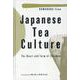 Japanese Tea Culture-（英文版）茶の湯：わび茶の心とかたち [単行本]