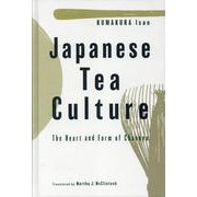 Japanese Tea Culture-（英文版）茶の湯：わび茶の心とかたち [単行本]