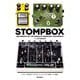 STOMPBOX―100 PEDALS OF THE WORLD'S GREATEST GUITARISTS 日本語翻訳版 [単行本]