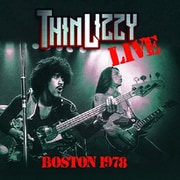 Thin Lizzy／Boston 1978 [CD]