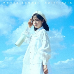 moeka yahagi／spilt milk