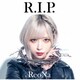 ReoNa／R.I.P.