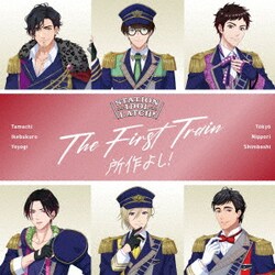 STATION IDOL LATCH!／THE FIRST TRAIN ～所作よし!～