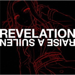 RAISE A SUILEN／REVELATION