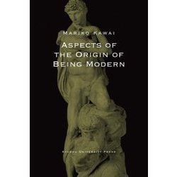 ASPECTS OF THE ORIGIN OF BEING MODERN [単行本]