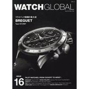 WATCH GLOBAL issue16（GEIBUN MOOKS） [ムックその他]