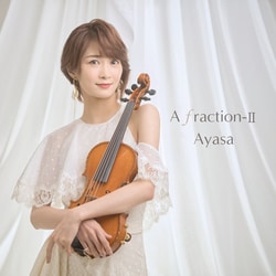 Ayasa／A fraction-Ⅱ